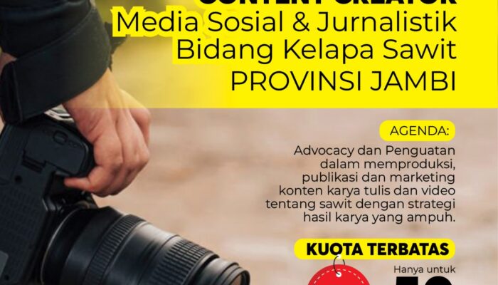 Mencari Content Creator Media Sosial dan Jurnalistik Bidang Kelapa Sawit di Provinsi Jambi